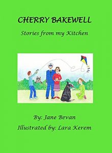 Cherry Bakewell: Stories from my Kitchen