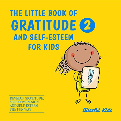The little book of gratitude and self-esteem for kids 2