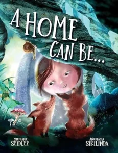 A Home Can Be. . .