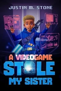A Videogame Stole My Sister