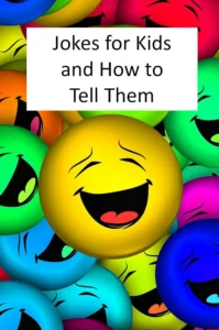 Jokes for Kids and How to Tell Them