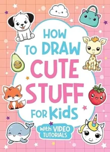 How to Draw Cute Stuff for Kids