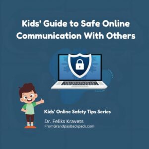 Kids Guide To safe Online Communication With Others