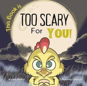 This Book is TOO Scary For You!