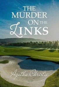 The Murder on the Links (Hercule Poirot Book 2)