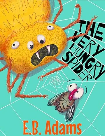 The Very Hungry Spider (Silly Wood Tale)