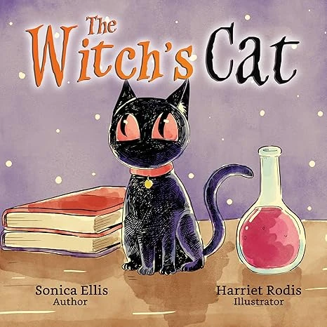 The Witch’s Cat: A Black Cat Inspired Halloween Children’s Book About Self Acceptance, Inclusion And Friendship. (Happy Halloween)