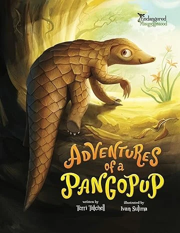 Adventures of a Pangopup (Endangered and Misunderstood Animals Book 2)