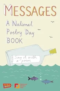 Messages: A National Poetry Day Book