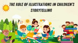 The Role of Illustrations in Children's storytelling