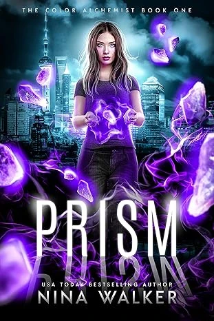 Prism: The Color Alchemist Book One