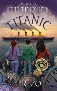 TimeOuts Titanic (The TimeOuts Book 1)