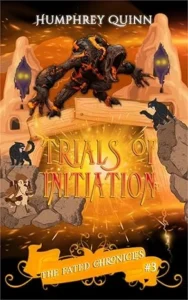 Trials of Initiation (Fantasy Witch Series) (The Fated Chronicles Contemporary Fantasy Adventure Book 3)