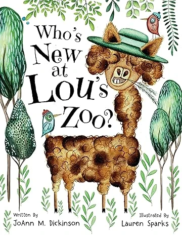 Who’s New At Lou’s Zoo: A Story About Kindness, Compassion, Acceptance, Self Esteem, Fitting In for ages 1-8 (Lou’s Zoo Series Book 1)