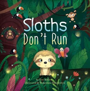 Sloths Don’t Run