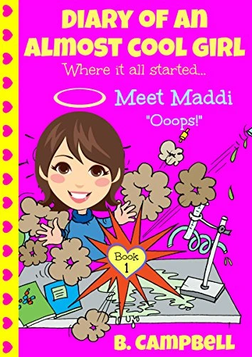 Diary of an Almost Cool Girl – Book 1: Meet Maddi – Ooops!