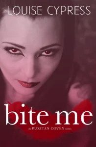Bite Me (The Puritan Coven Series Book 1)