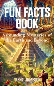 Fun Facts Book: Astounding Mysteries of the Earth and Beyond (Fun Facts for Inquisitive Minds)