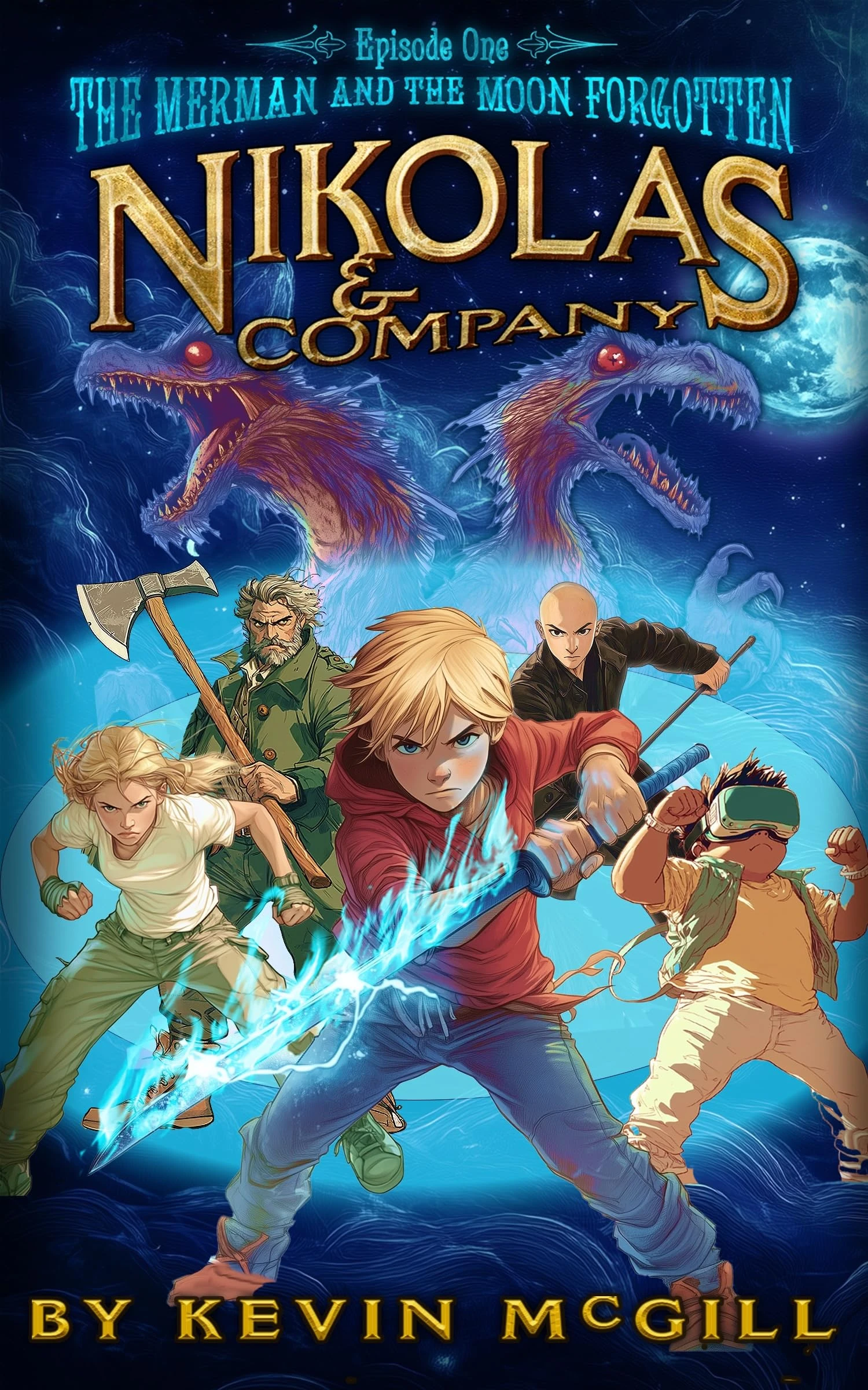Nikolas and Company Book 1: The Merman and The Moon Forgotten: Fantasy Adventure (Nikolas and Company Episode)