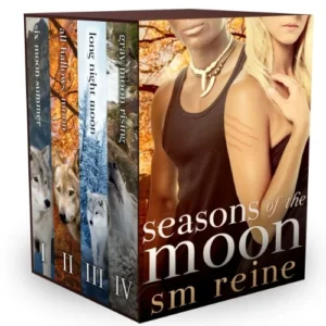 Seasons of the Moon Series, Books 1-4: Six Moon Summer, All Hallows’ Moon, Long Night Moon, and Gray Moon Rising