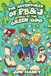 The Adventures of PB&J: Attack of the Green Goo