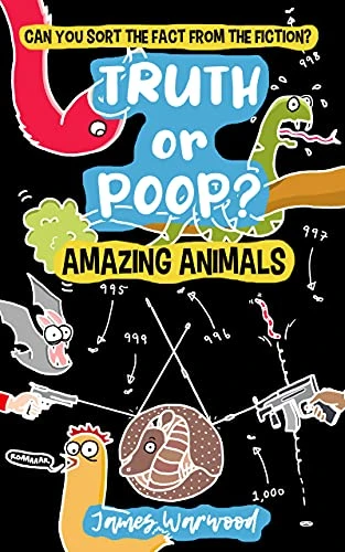 Truth or Poop? Amazing Animals: the true or false quiz book for the whole family (Truth or Poop: true or false quiz book 1)