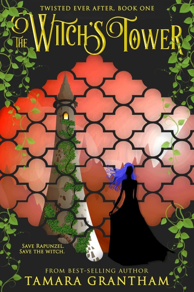 The Witch’s Tower (Twisted Ever After Book 1)
