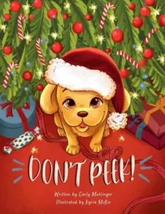Don’t Peek! (Peek the Puppy Book 1)
