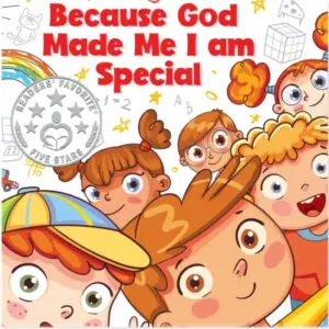 Because God Made Me, I Am Special