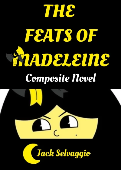 The Feats of Madeleine: Composite Novel (Second Edition)