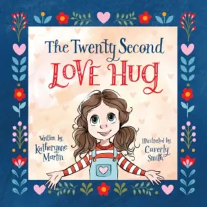 The Twenty Second Love Hug
