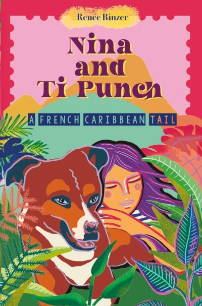 Nina and Ti Punch : A French Caribbean Tail