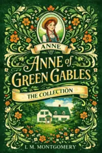 Anne of Green Gables: The Collection (Ribbon Classics)