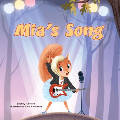 Mia’s Song: A Children’s Book About Following Your Dreams (Bedtime stories children’s books collection)