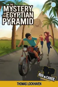 The Mystery of the Egyptian Pyramid (Book 10): Ava & Carol Detective Agency: A Kids Egypt Adventure Mystery