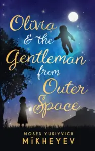 Olivia & the Gentleman from Outer Space